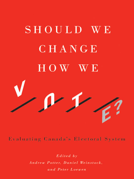 Title details for Should We Change How We Vote? by Andrew Potter - Available